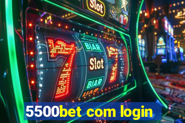 5500bet com login